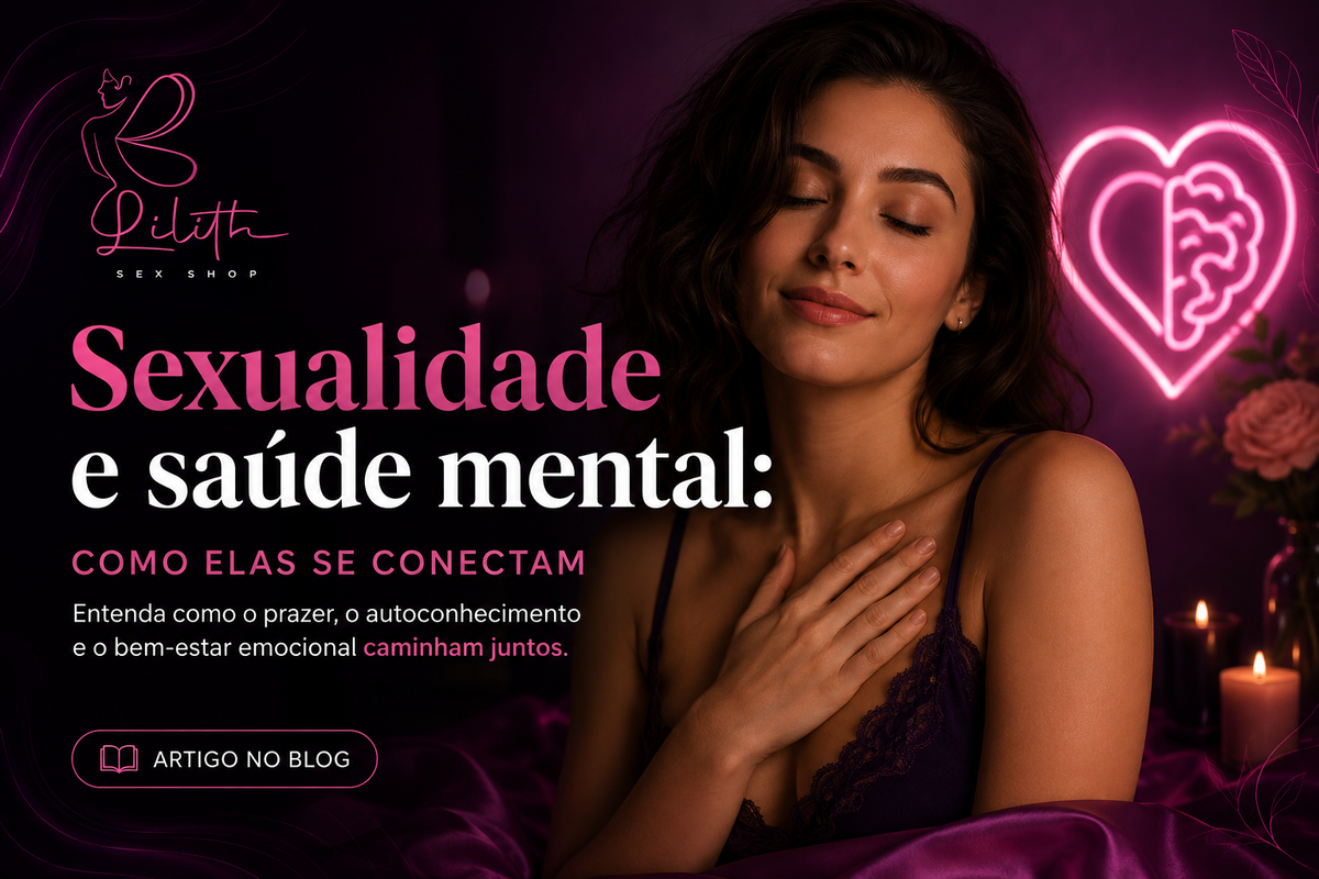 Sexualidade e saúde mental: como elas se conectam